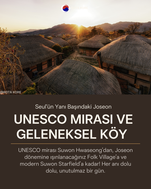 Joseon Dönemine Zaman Yolculuğu – Suwon & Kore Halk Köyü