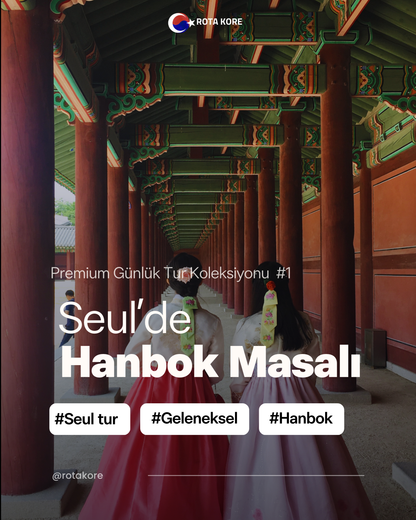Hanbok ile Seul Saray Turu: Geleneksel Kore Deneyimi