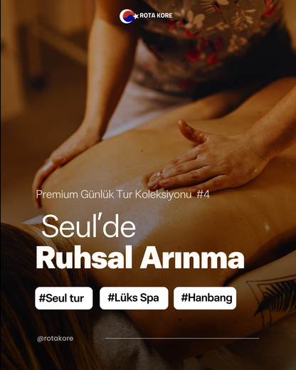 K-Wellness & Arınma – Kore Spa ve Hanbang Turu